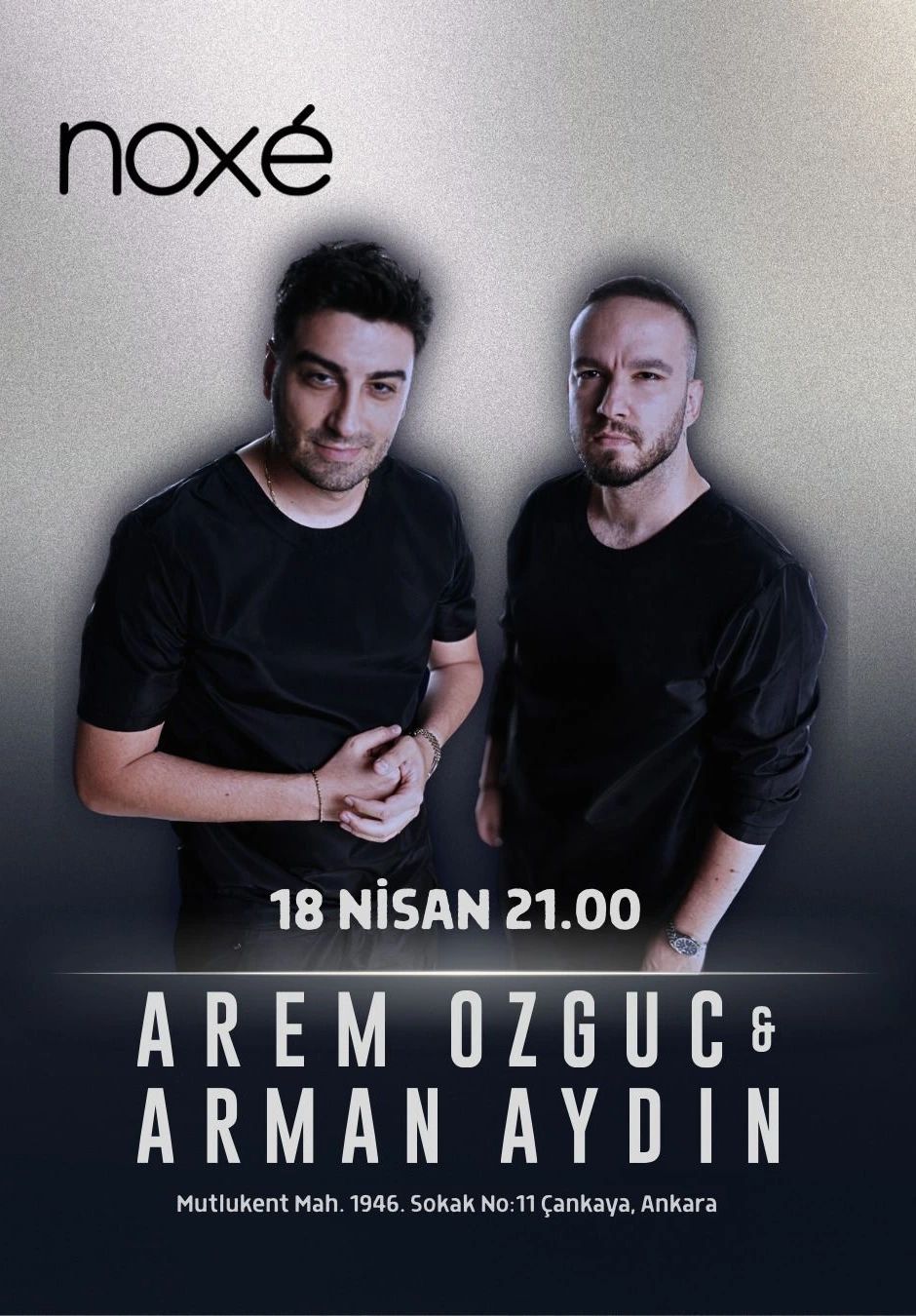 Arem Özgüç & Arman Aydın @Noxe
