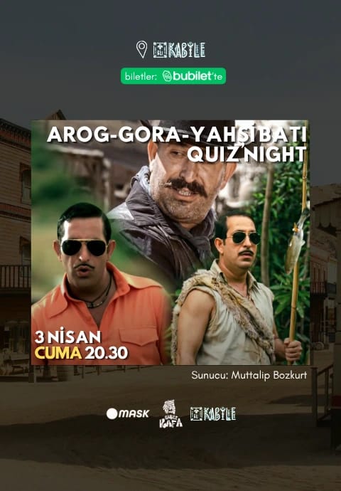 Arog-Gora-Yahşi Batı Quiz Night