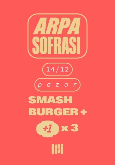 Arpa Sofrası: Smash Burger