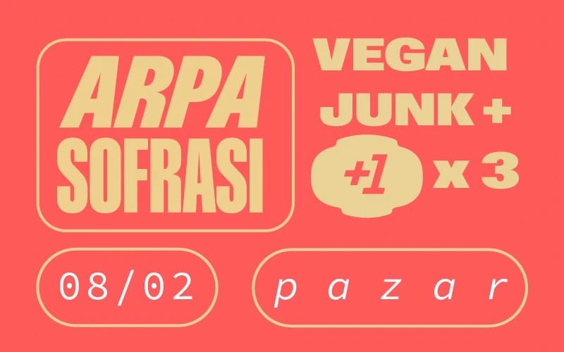 Arpa Sofrası: Vegan Junk