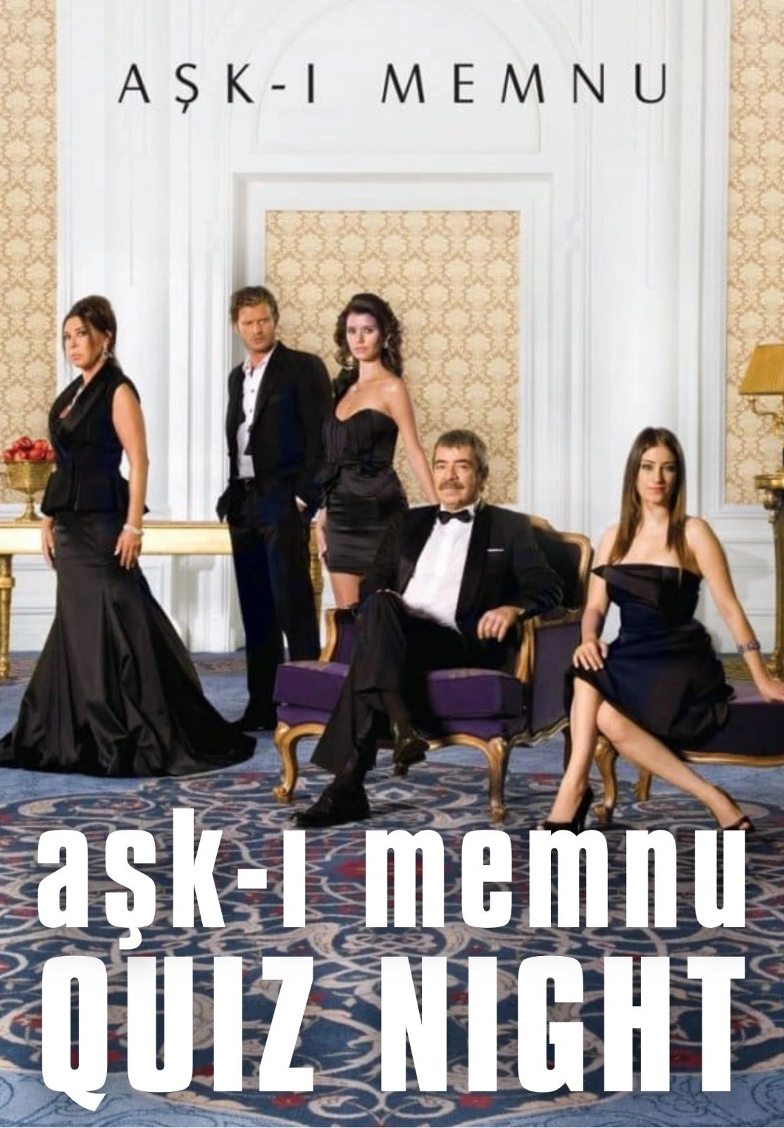 Aşk-ı Memnu Quiz Night