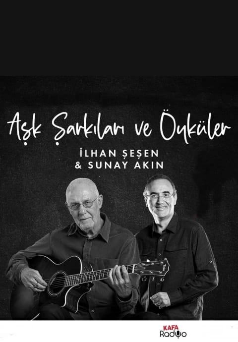 Aşk Şarkıları ve Öyküler  İlhan Şeşen - Sunay Akın