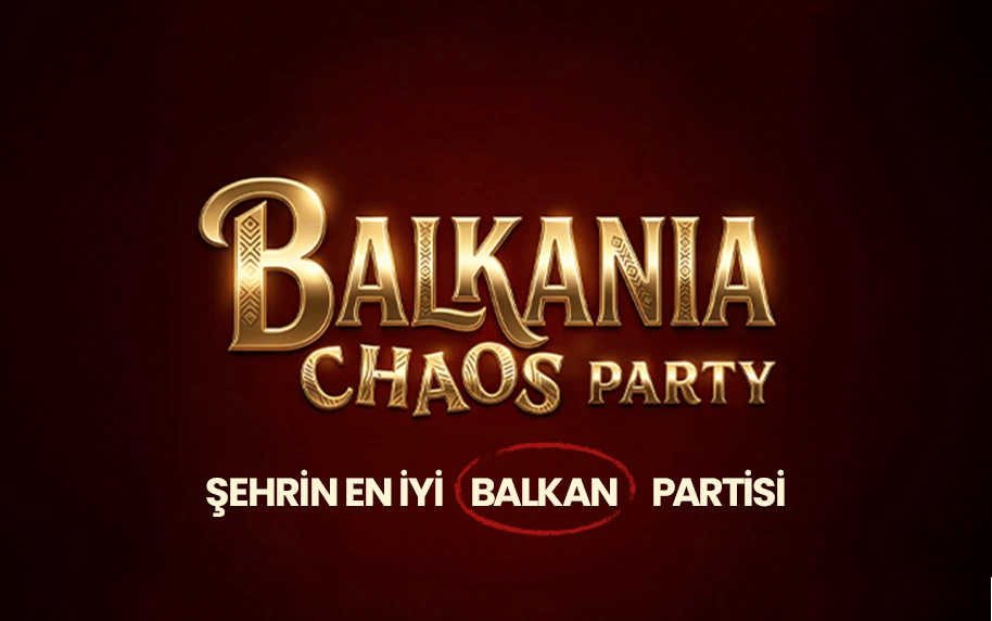 BALKAN CHAOS PARTY: DÜĞÜNÜMÜZ VAR!