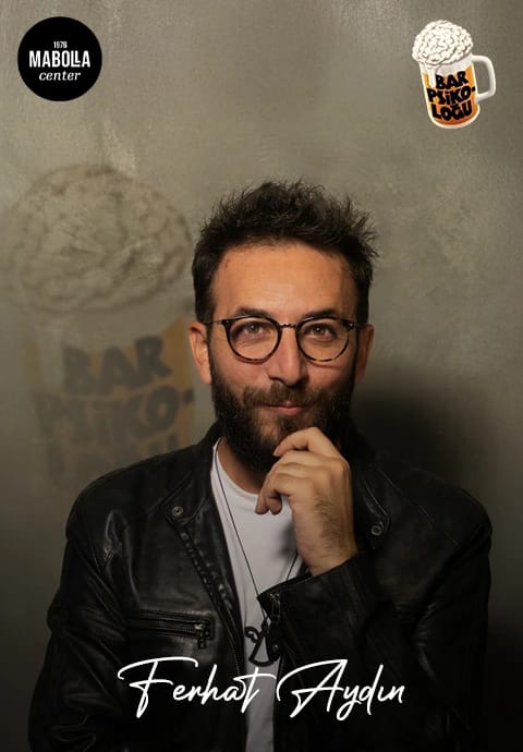 Bar Psikoloğu: Psikolog Ferhat Aydın 