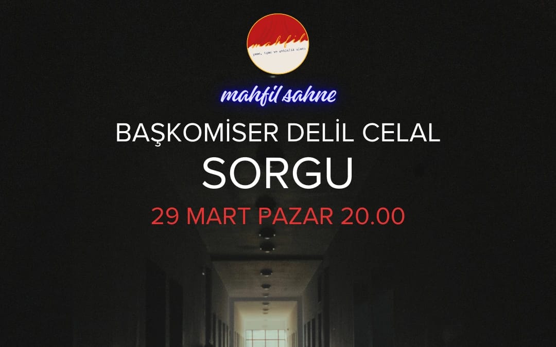 Başkomiser Delil Celal Sorgu "Bayram Tatili"
