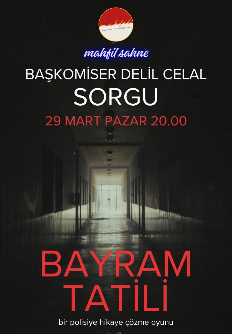 Başkomiser Delil Celal Sorgu "Bayram Tatili"