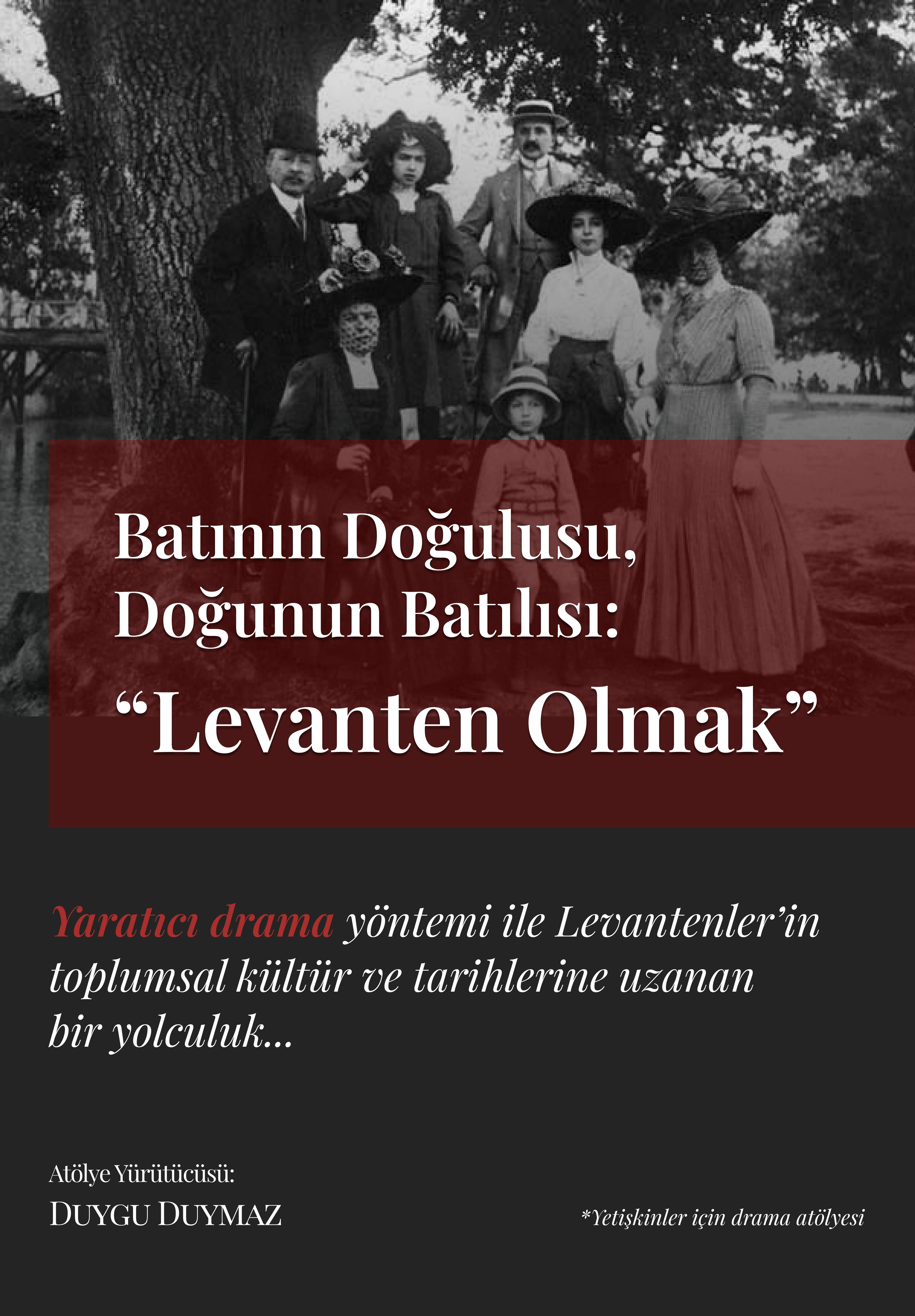 Batının Doğulusu, Doğunun Batılısı: "Levanten Olmak"