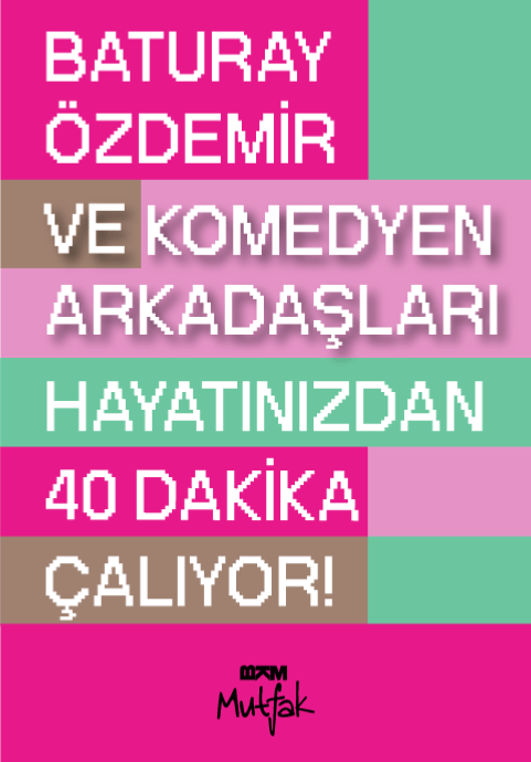 Baturay Özdemir ve Komedyen Arkadaşları Hayatınızdan 40 Dakika Çalıyor!