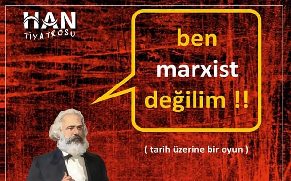 Ben Marxist Değilim Oyunu