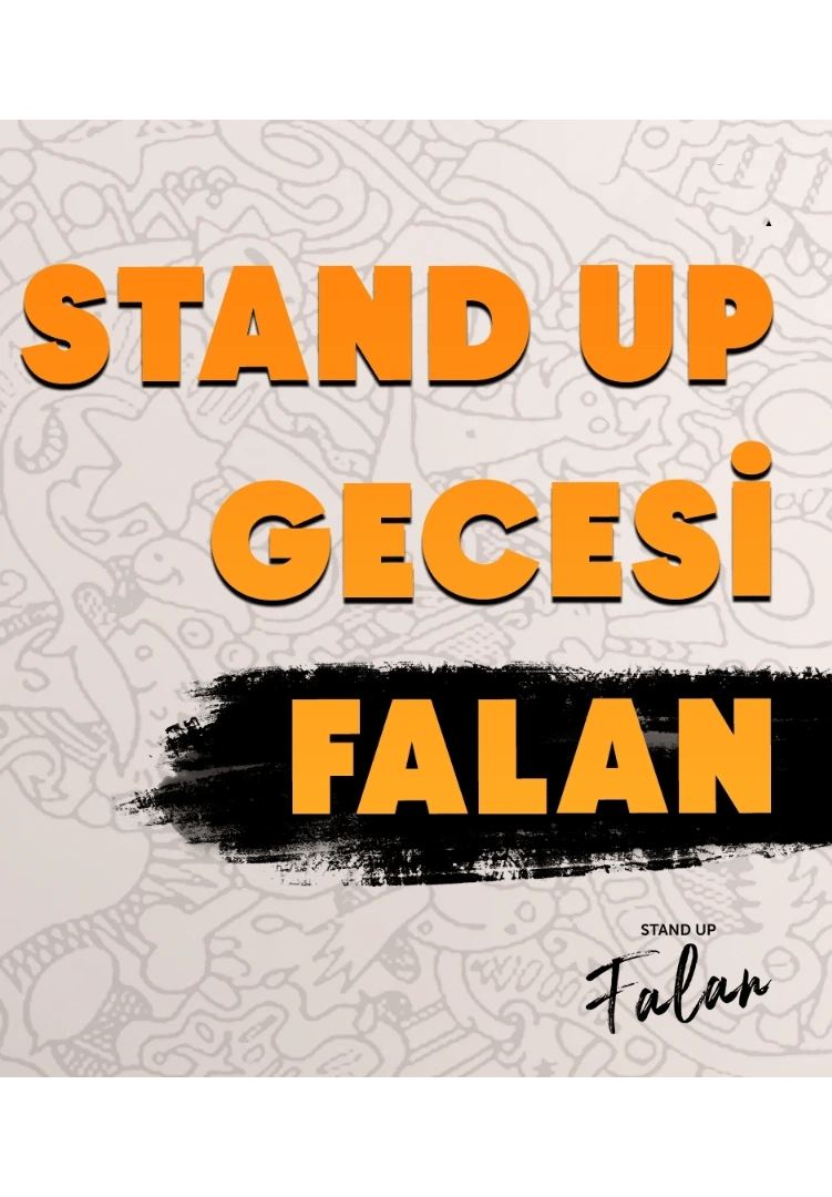Beşiktaş Stand Up Gecesi Falan
