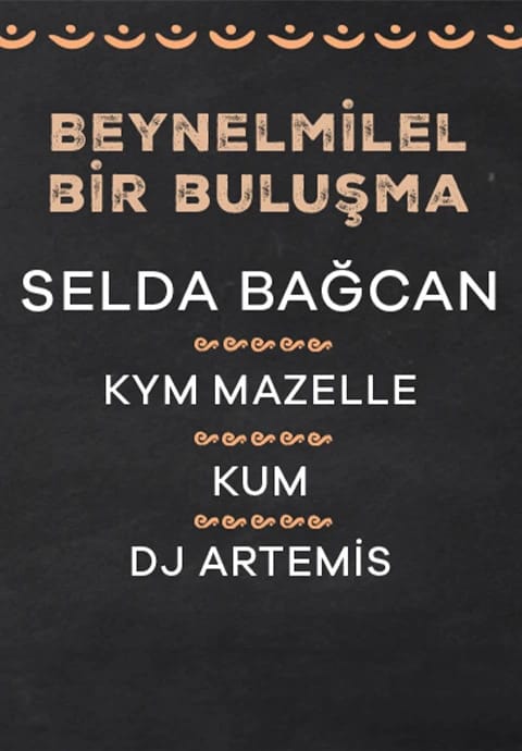 Beynelmilel Bir Buluşma: Selda Bağcan & Kym Mazelle & Kum