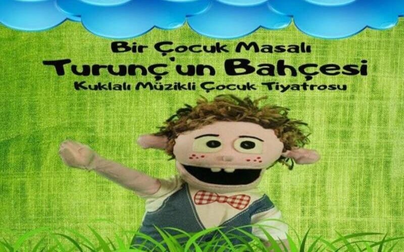 Bir Çocuk Masalı Turunç'un Bahçesi