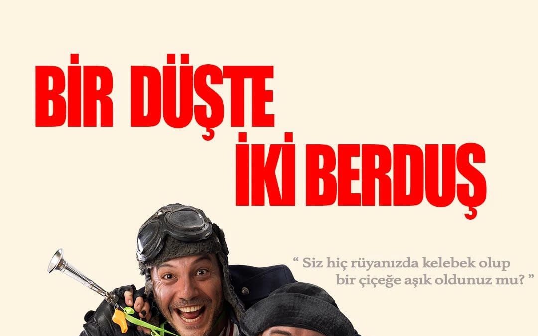 Bir Düşte İki Berduş
