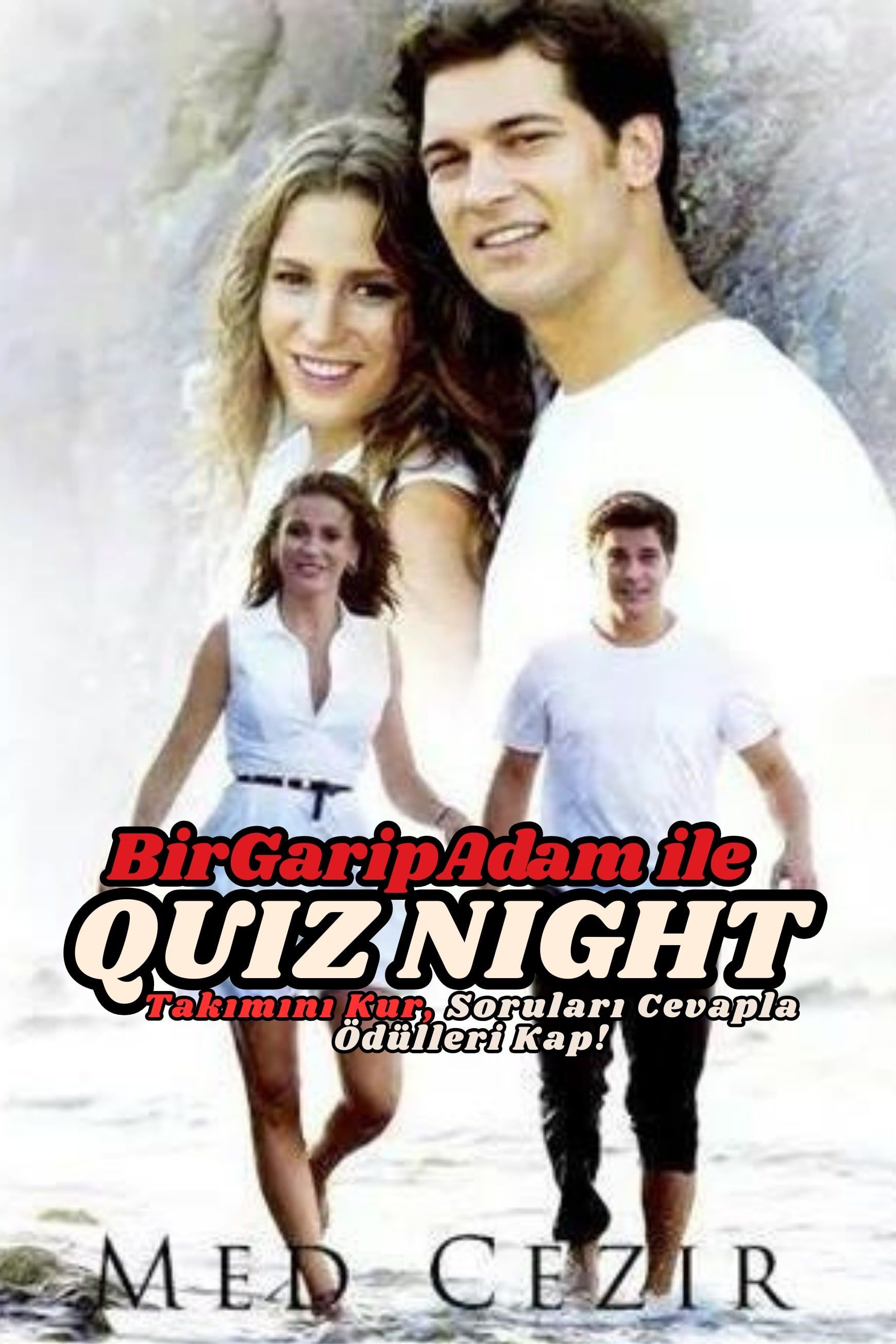 Bir Garip Adam İle Quiz Night - Medcezir