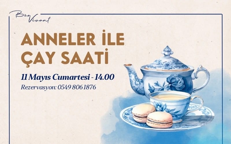 BonVivant Anneler İle Çay Saati