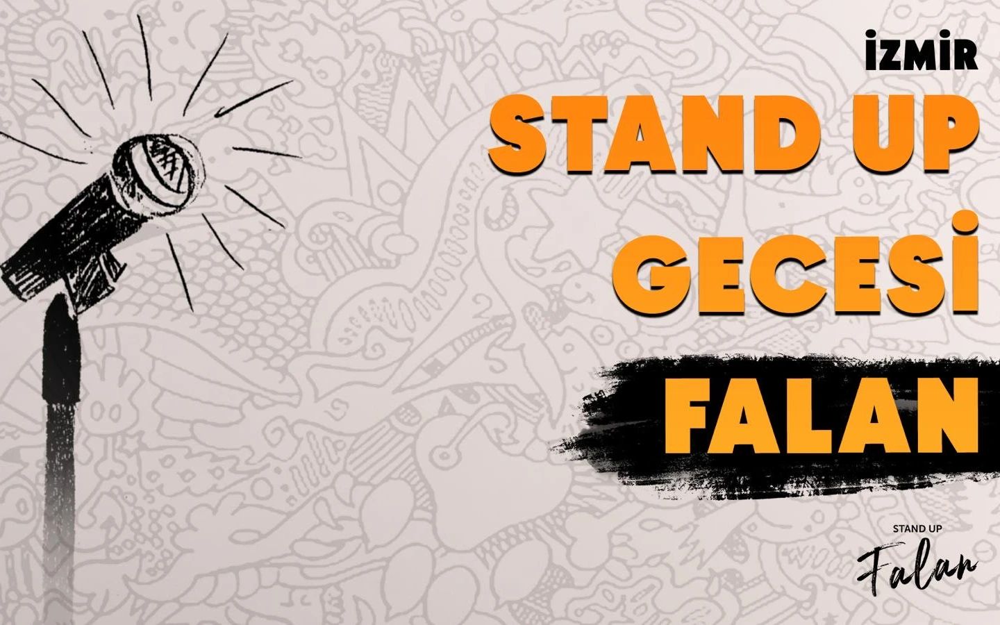 Bornova Stand Up Gecesi Falan