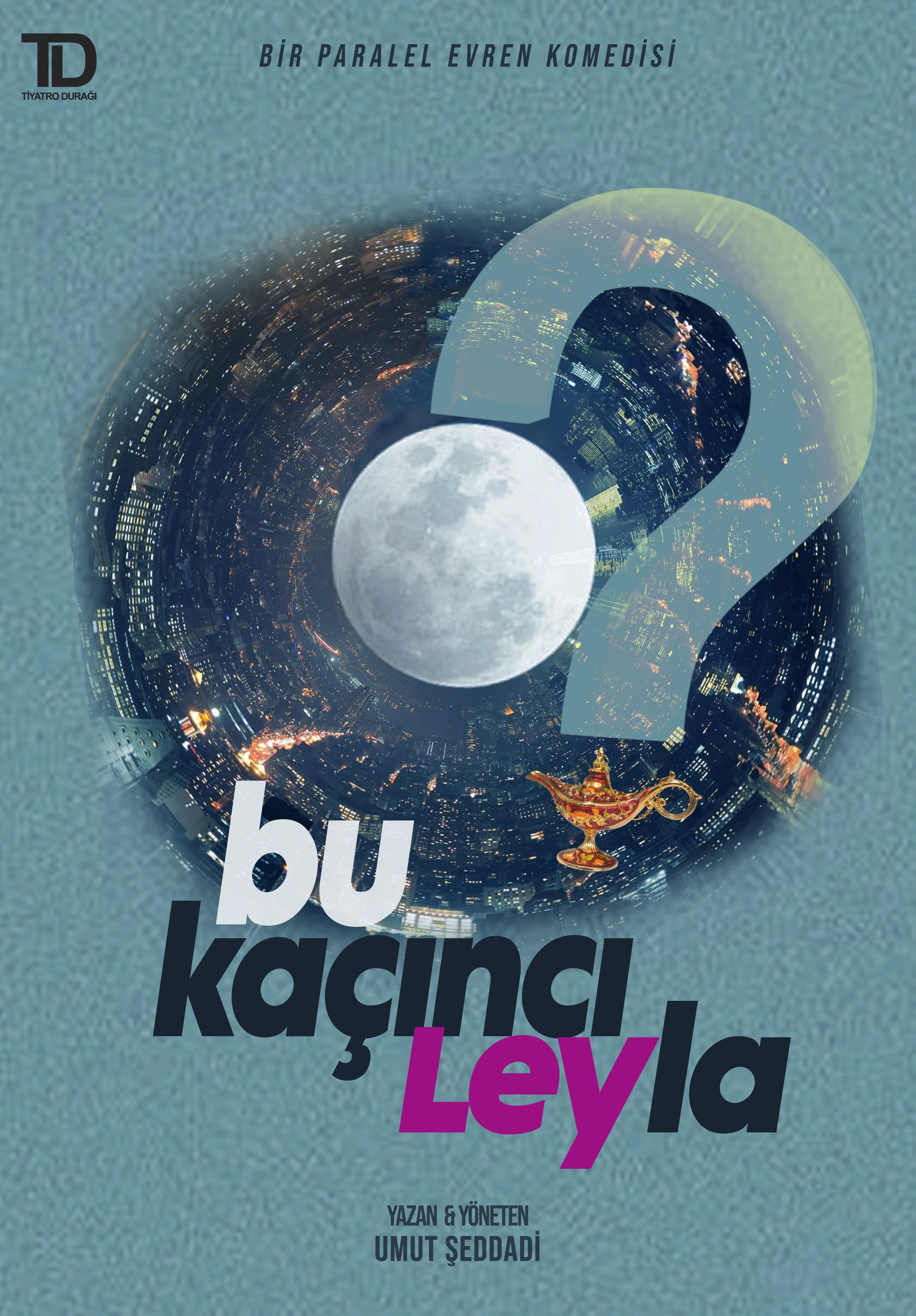 Bu Kaçıncı Leyla Oyunu