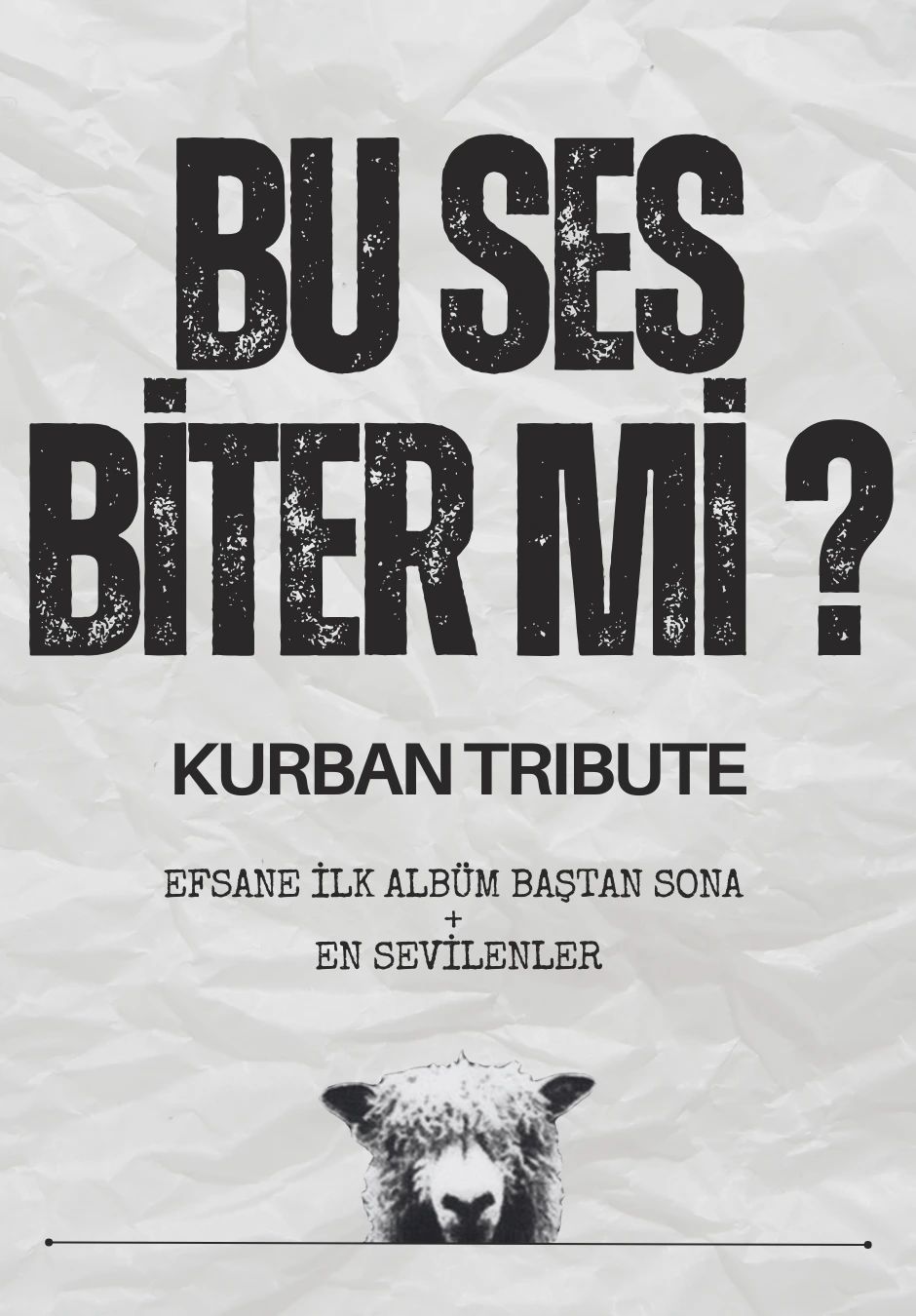 Bu Ses Biter Mi? - Kurban Tribute