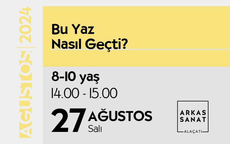 Bu Yaz Nasıl Geçti?