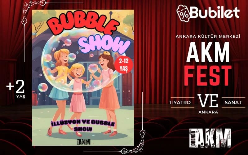 Bubble Show - AKM FEST