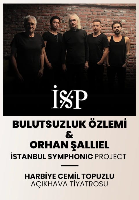 Bulutsuzluk Özlemi & Orhan Şallıel İstanbul Symphonic Project Konseri