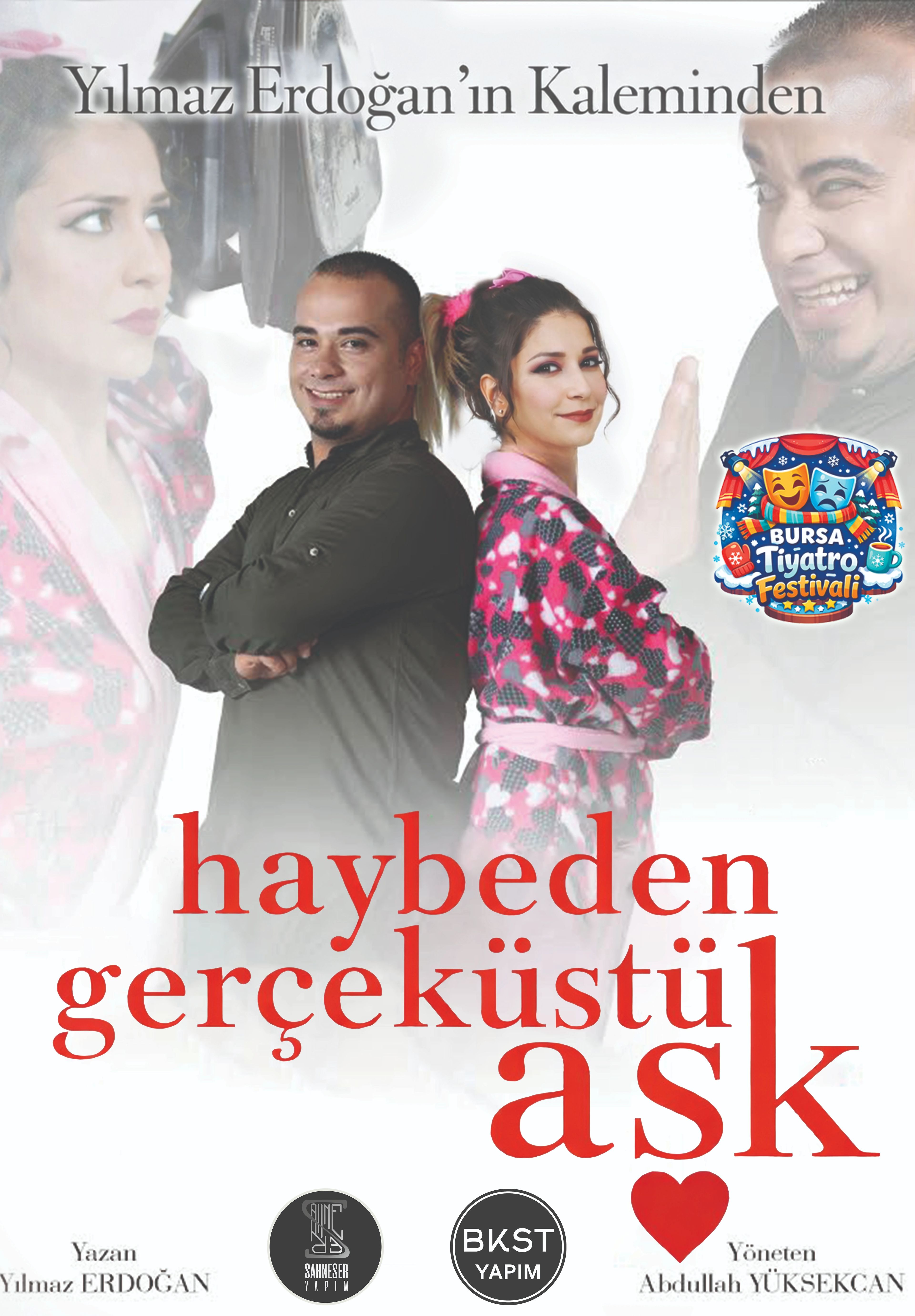 Bursa Tiyatro Festivali - Haybeden Gerçeküstü Aşk