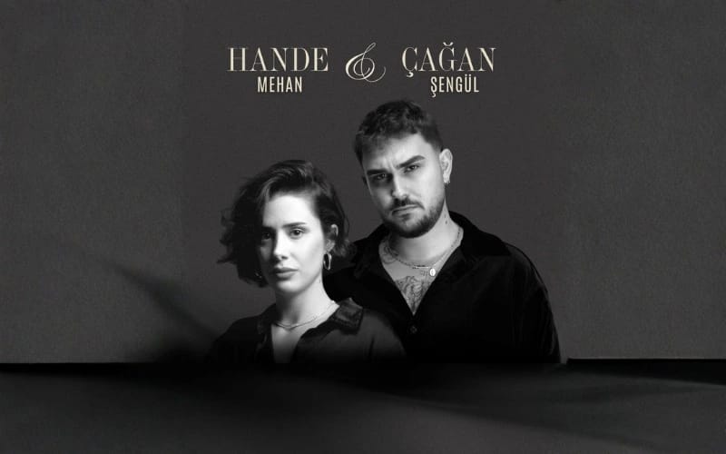 Çağan Şengül & Hande Mehan