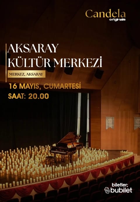 Candela Concert : Aksaray Kültür Merkezi
