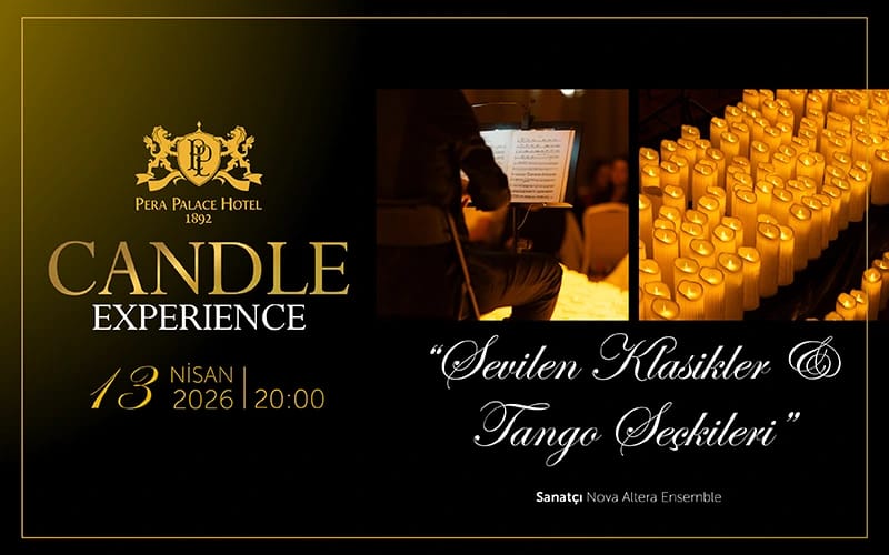 Candle Experience - Pera Palace Hotel