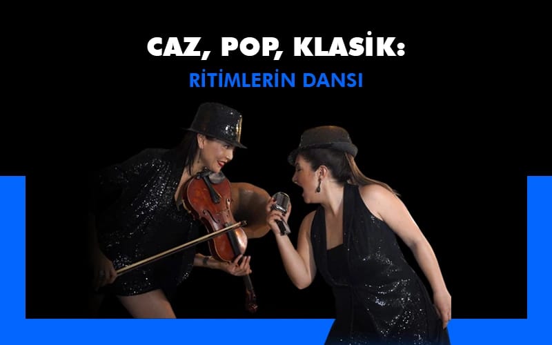 Caz, Pop, Klasik: Ritimlerin Dansı