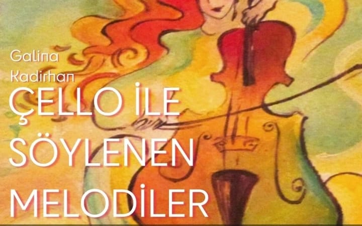Çello İle Söylenen Melodiler