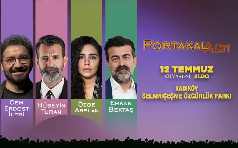 Cem Erdost İleri ile PortakalAltı; Hüseyin Turan, Özge Arslan, Erkan Bektaş