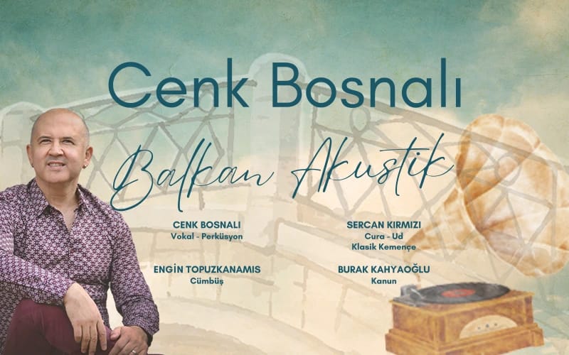 Cenk Bosnalı Balkan Akustik Konseri