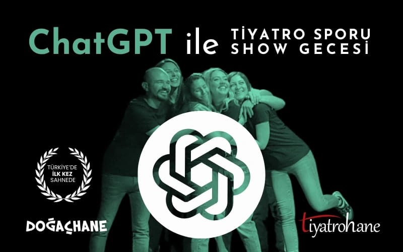 ChatGPT İle Tiyatro Sporu Gecesi