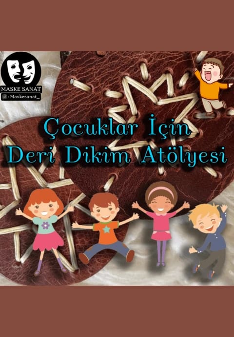 Çocuklar İçin Deri Dikiş Atölyesi
