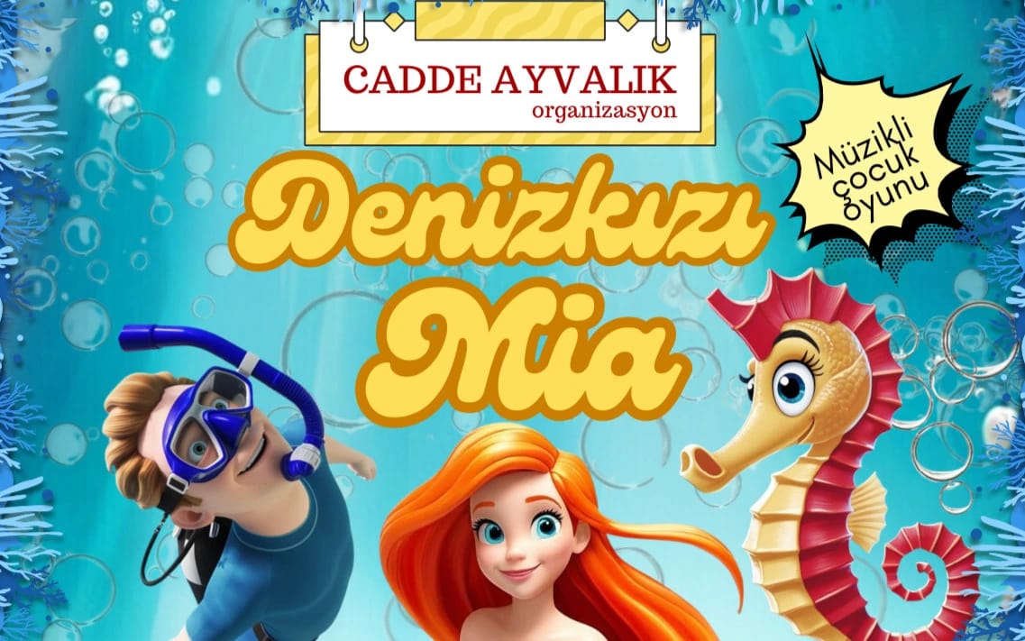 Denizkızı Mia Müzikli Çocuk Tiyatrosu