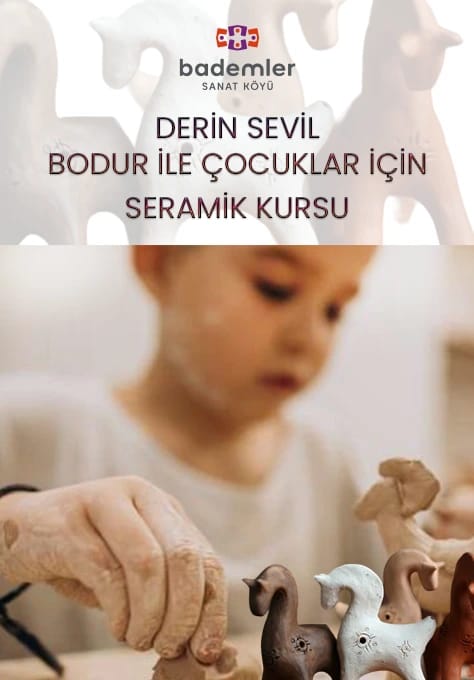 Derin Sevil Bodur İle Seramik Atölyesi - Çocuklar İçin