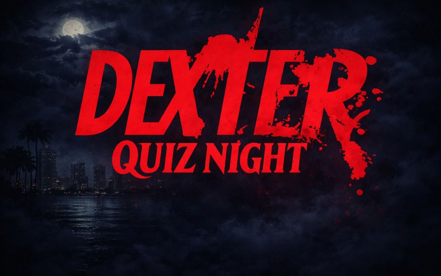 Dexter Quiz Night