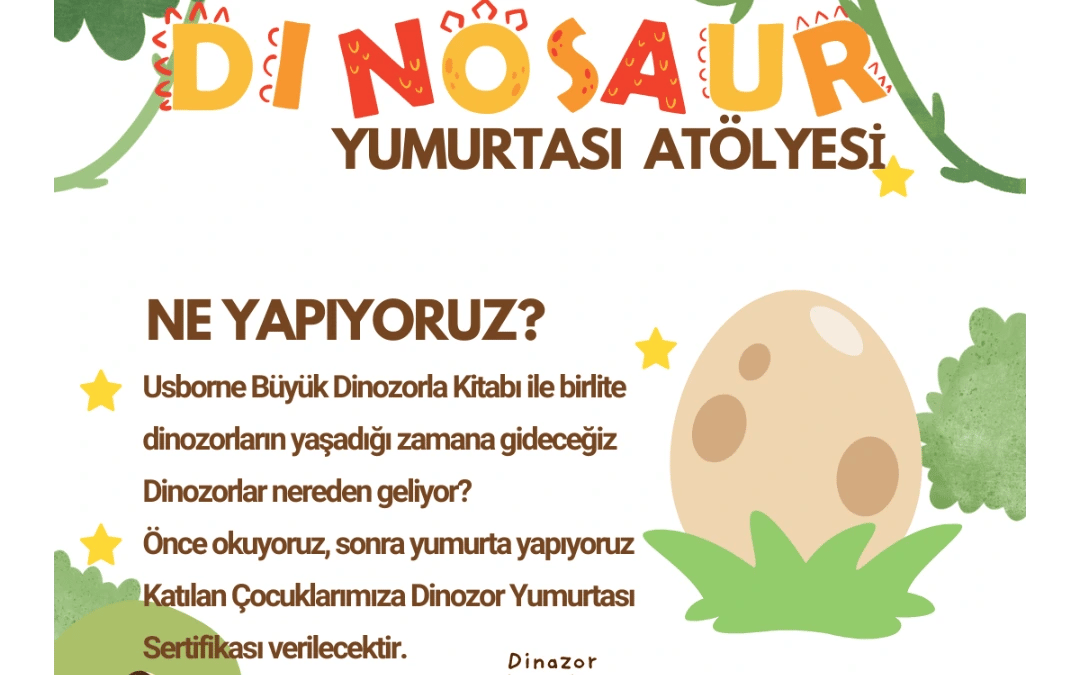 Dinozor Yumurtası Atölyesi