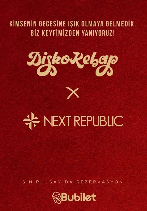 Disko Kebap X Next Republic 