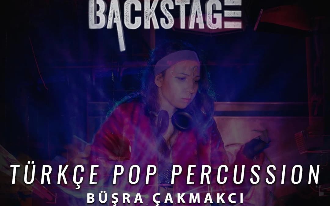 DJ Büşra Çakmakcı - Türkçe Pop Perküsyon Gecesi 