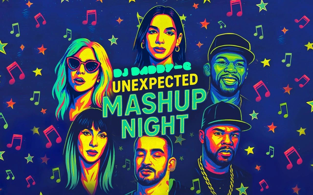Dj Daddy-E “Unexpected Mashup Night" poster