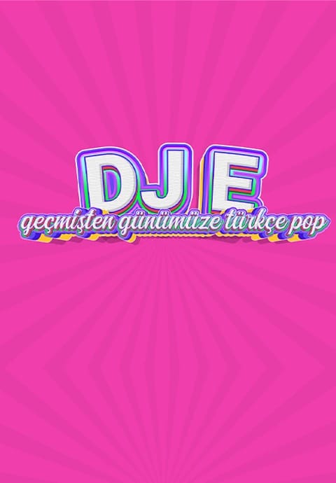 DJ E Geçmişten Günümüze Türkçe Pop Parti