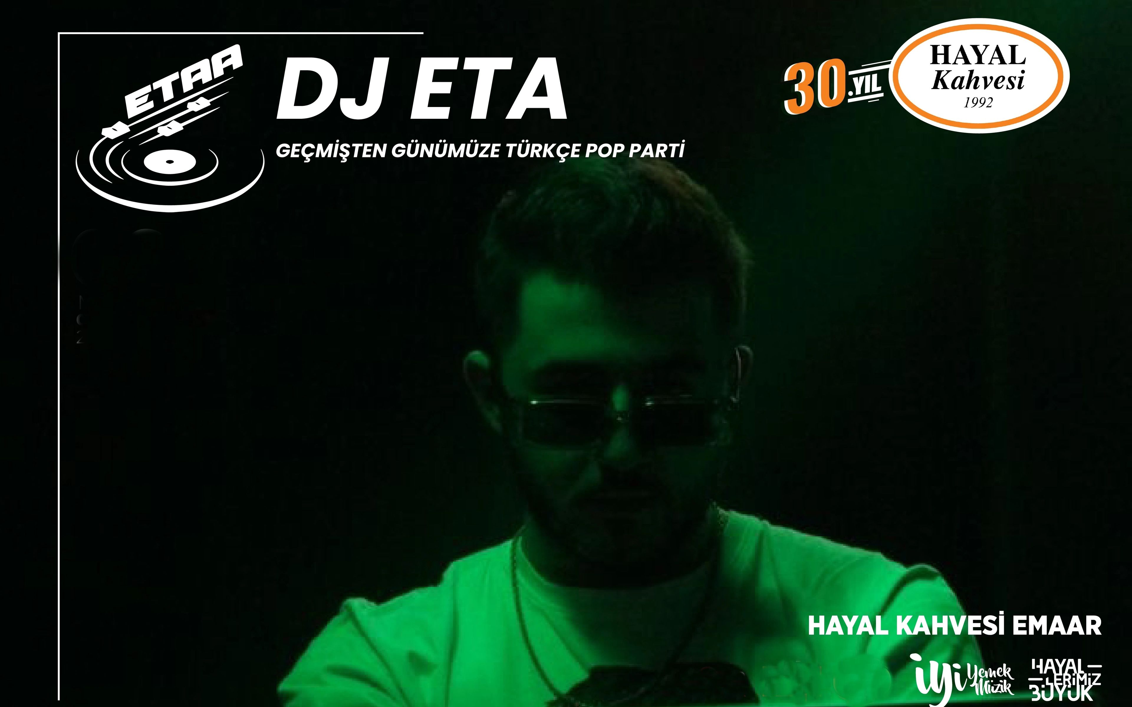 DJ Eta ile Geçmişten Günümüze Türkçe Pop Parti
