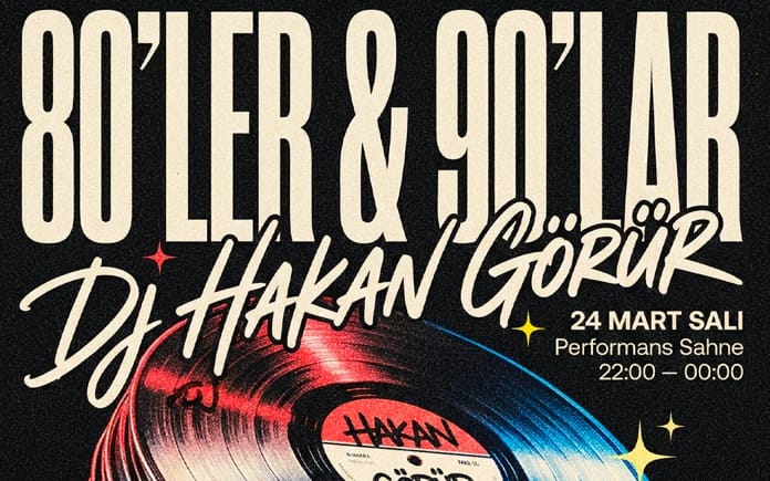 Dj Hakan Görür ile 80'ler 90'lar