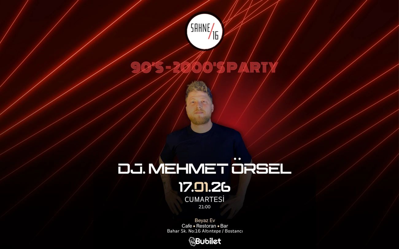 DJ Mehmet Örsel - 90’s-2000’s Parti