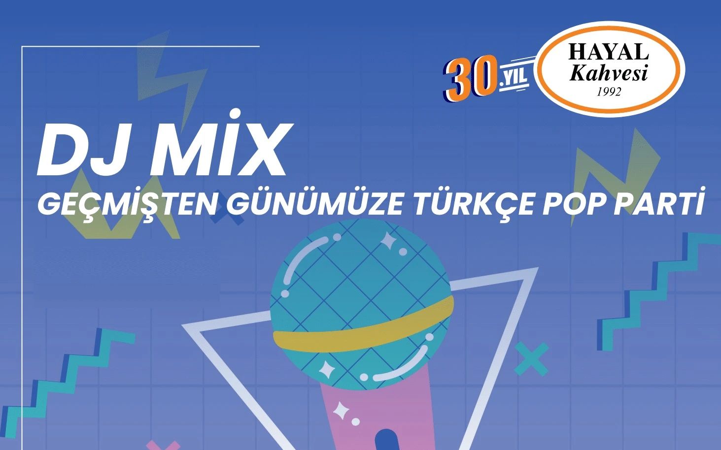 DJ Mix ile Geçmişten Günümüze Türkçe Pop Parti