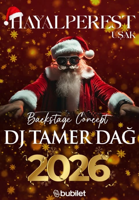 DJ Tamer Dağ ile Hayalperest Yılbaşı