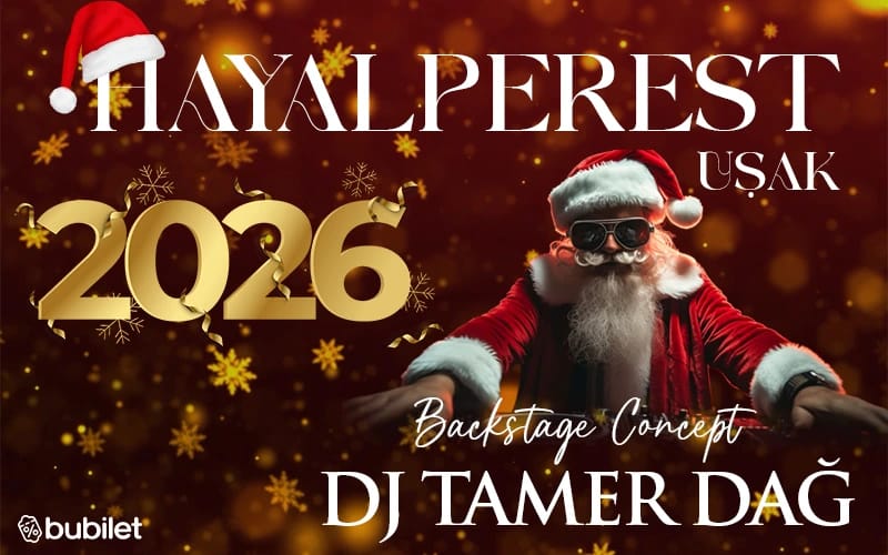 DJ Tamer Dağ ile Hayalperest Yılbaşı