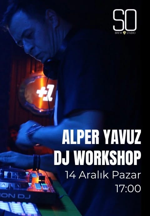 DJ Workshop Alper Yavuz